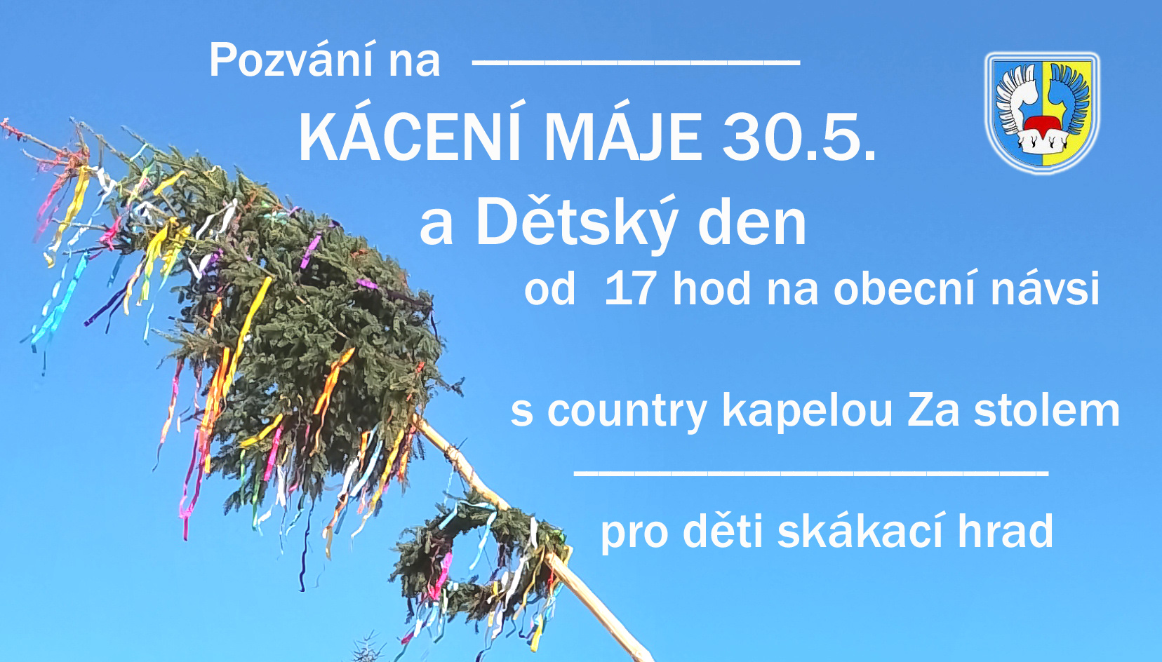 Kácení Máje a Den dětí
