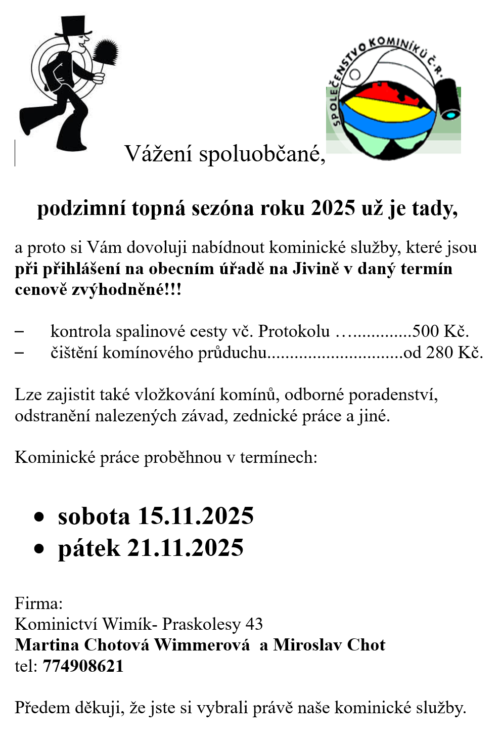 Náhledový obrázek článku: Kominictví Wimík - kontrola spalinové cesty, čištění