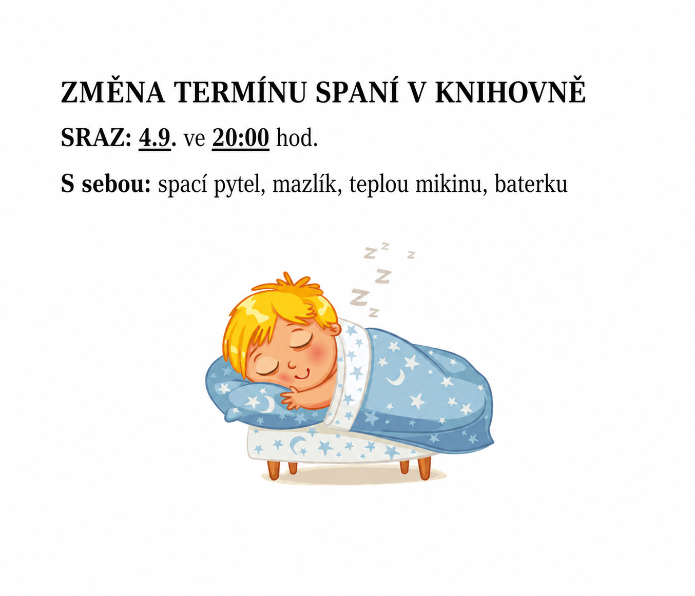 Změna termínu spaní v knihovně