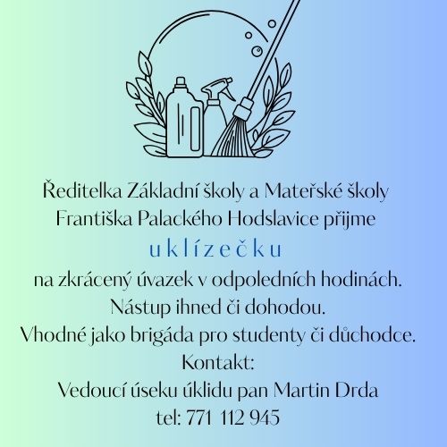 Náhledový obrázek článku: ZŠ Hodslavice přijme uklízečku.
