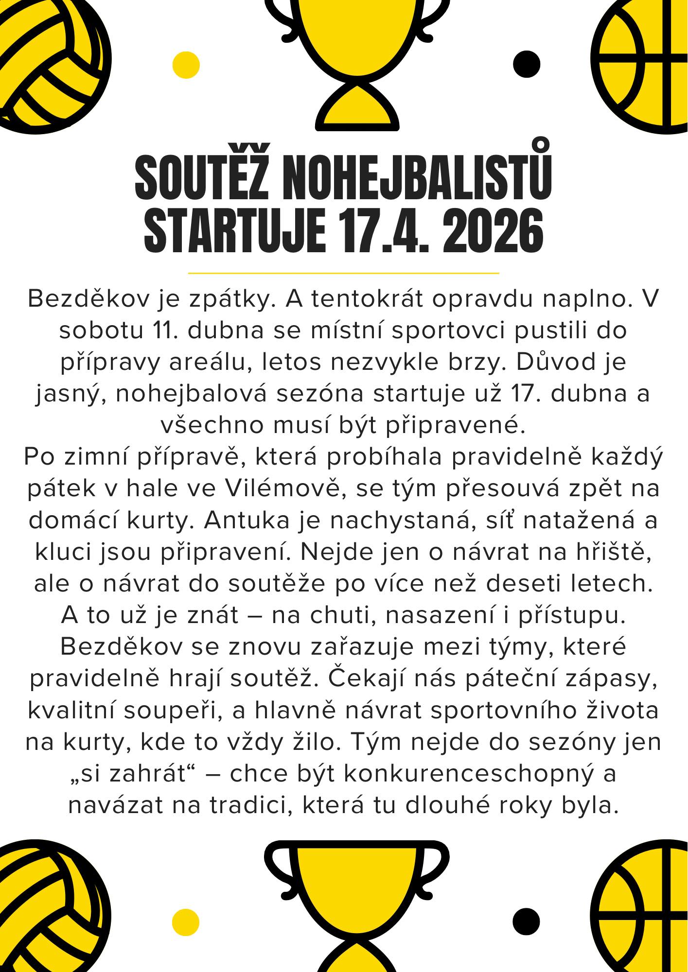 Náhledový obrázek článku: Bezděkov se vrací do hry! Nohejbalová sezóna startuje už 17.4!