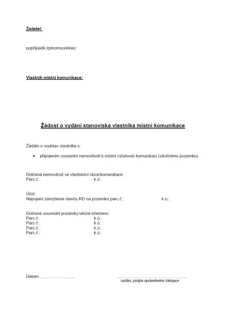 Žádost o vydání stanoviska vlastníka místní komunikace