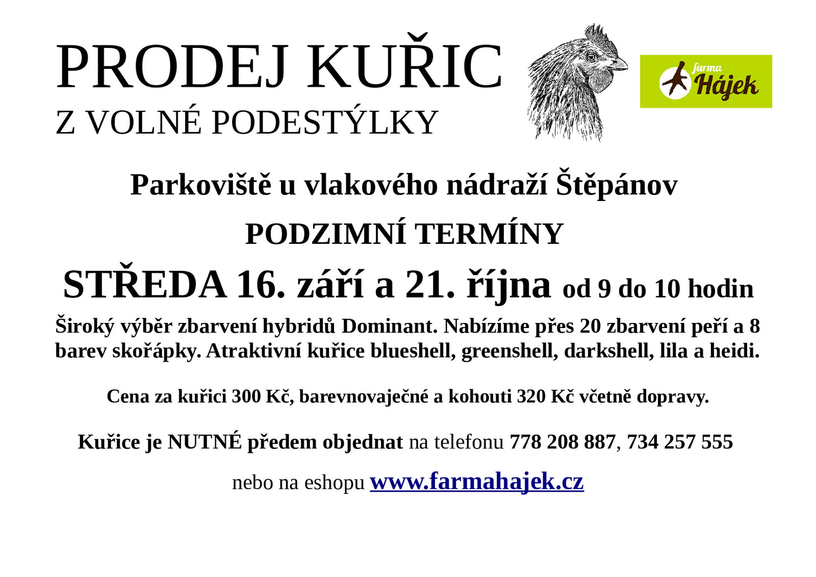 Náhledový obrázek článku: Prodej kuřic ve Štěpánově - FARMA HÁJEK